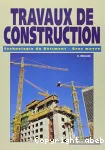 Travaux de construction : Technologie du bâtiment, gros œuvre