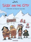 Silex and the city - tome 2 - Réduction du Temps de Trouvaille