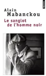 Le sanglot de l'homme noir