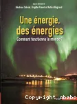 Une énergie, des énergies