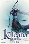 Keleana, Tome 3 : L'Héritière du feu