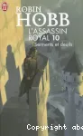 L'Assassin royal, 10. Serments et deuils