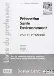 Prévention Santé Environnement, 2de, 1re, Term Bac Pro