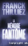 La mémoire fantôme