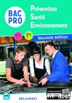 Prévention santé environnement 1re / Tle bac pro