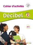 Décibel 2 cahier d'activités