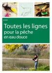 Toutes les lignes pour la pêche en eau douce